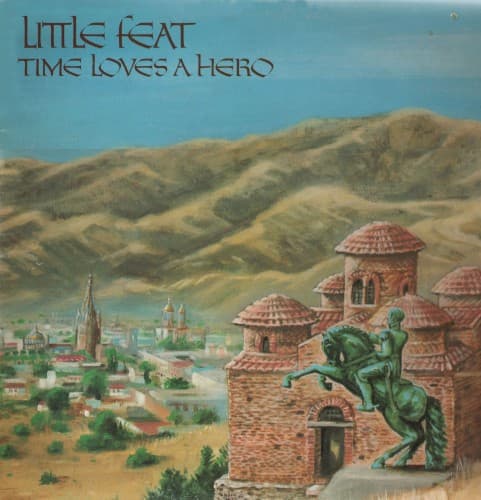 Time Loves a Hero by Little Feat