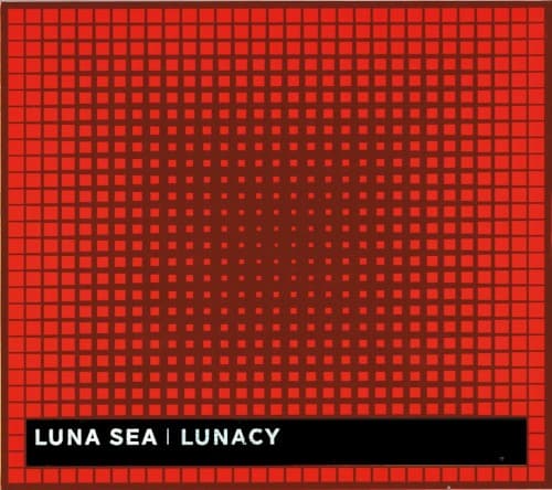 LUNACY by LUNA SEA