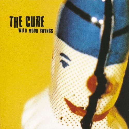 Wild Mood Swings by The Cure