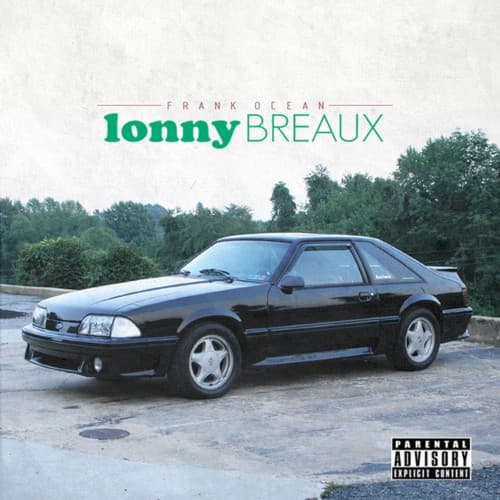 Lonny Breaux, Pt. 2 by Frank Ocean