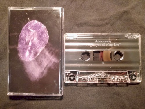 "I'll Give You All of My Love" by claire rousay