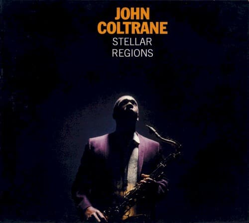 Stellar Regions by John Coltrane