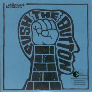 Push the Button by The Chemical Brothers