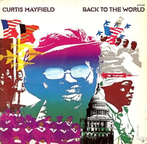 Back to the World by Curtis Mayfield