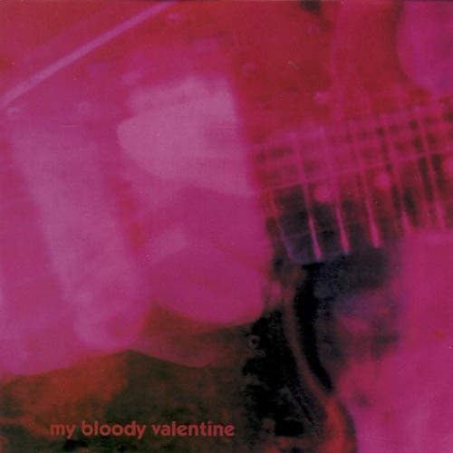 Loveless by My Bloody Valentine