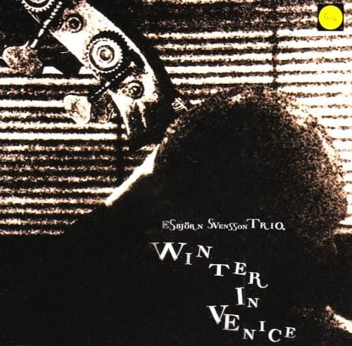 Winter in Venice by Esbjörn Svensson Trio