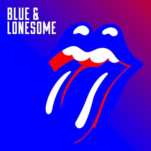 Blue & Lonesome by The Rolling Stones