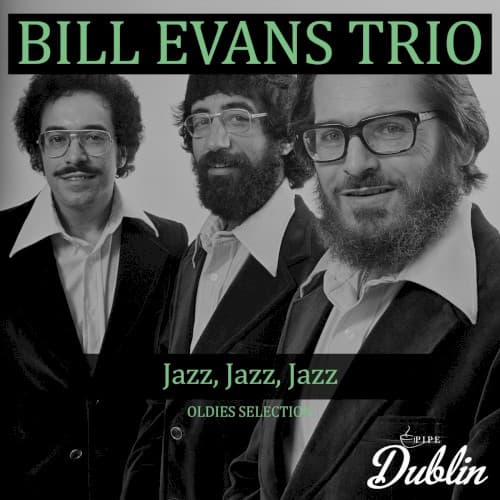 Oldies Selection, Jazz, Jazz, Jazz (Remastered) by Bill Evans Trio