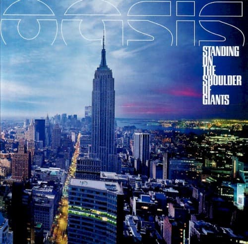 Standing on the Shoulder of Giants by Oasis