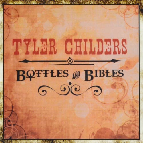 Bottles and Bibles by Tyler Childers