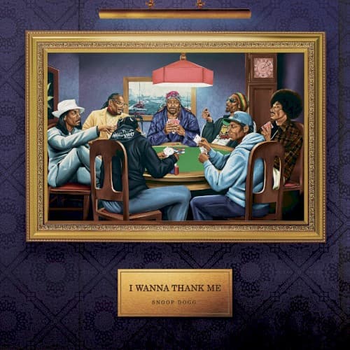 I Wanna Thank Me by Snoop Dogg