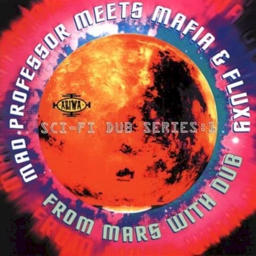 From Mars With Dub, Part 1 Sci-Fi Dub Series by Mad Professor