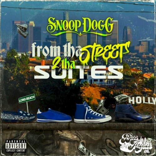 From tha Streets 2 tha Suites by Snoop Dogg
