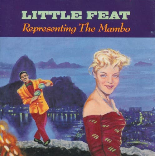 Representing the Mambo by Little Feat