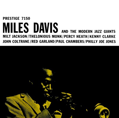Miles Davis and the Modern Jazz Giants by Miles Davis