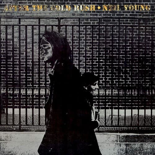After the Gold Rush by Neil Young