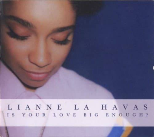 Is Your Love Big Enough? by Lianne La Havas