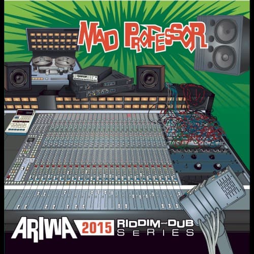 Ariwa Riddim Dub Series 2015 by Mad Professor