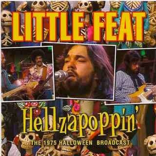 Hellzapoppin’ (the 1975 Halloween broadcast) by Little Feat
