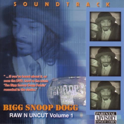 Soundtrack Raw N Uncut Volume 1 by Snoop Dogg
