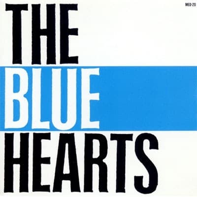THE BLUE HEARTS by THE BLUE HEARTS