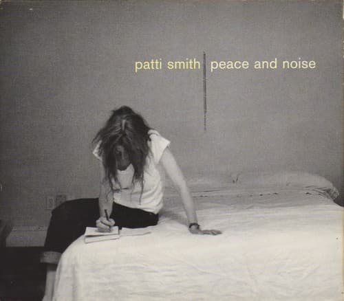 Peace and Noise by Patti Smith