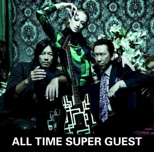 ALL TIME SUPER GUEST by 布袋寅泰