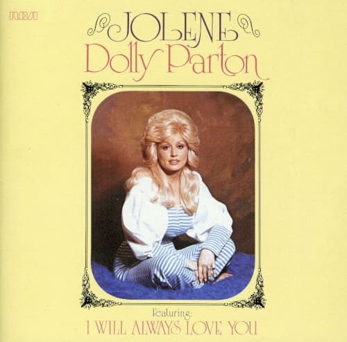 Jolene by Dolly Parton