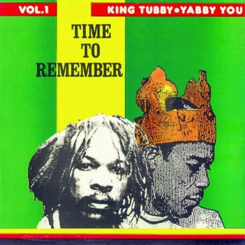 Time To Remember (Vol.1) by King Tubby