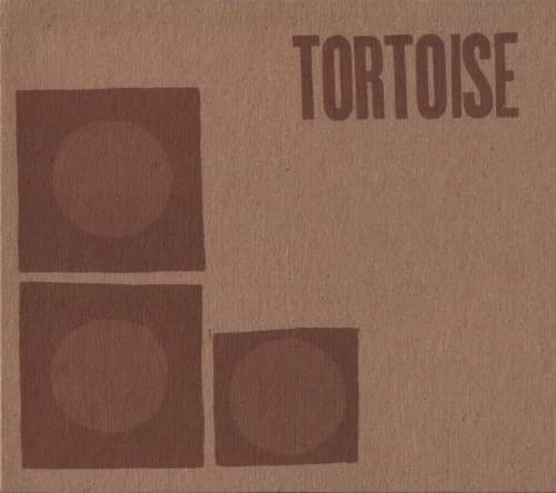 Tortoise by Tortoise