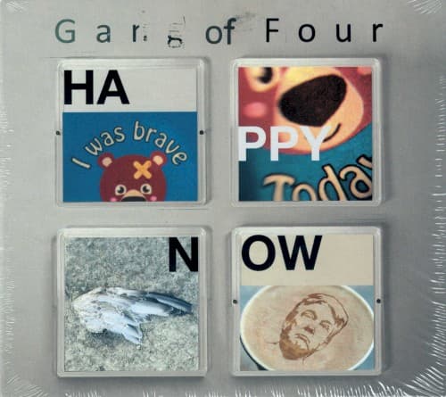 Happy Now by Gang of Four