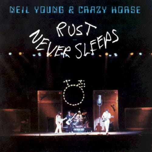 Rust Never Sleeps by Neil Young