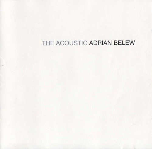 The Acoustic Adrian Belew by Adrian Belew