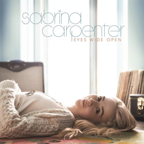 Eyes Wide Open by Sabrina Carpenter
