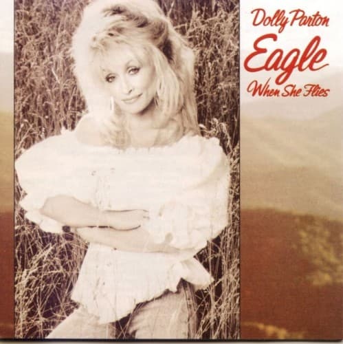 Eagle When She Flies by Dolly Parton