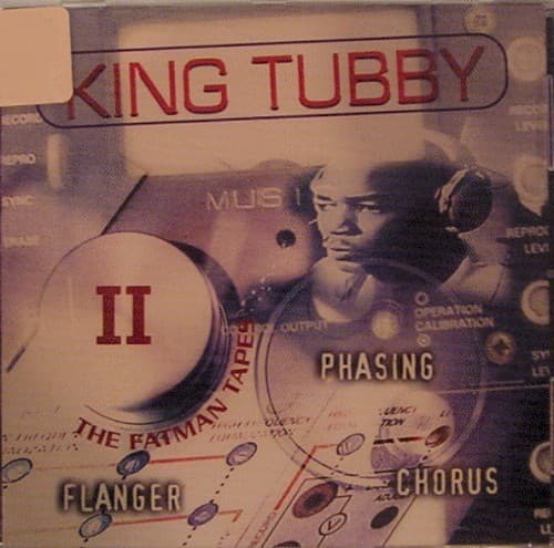 Fatman Tapes II by King Tubby