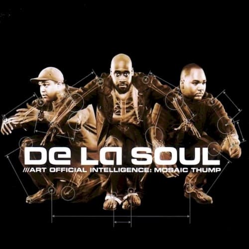 Art Official Intelligence: Mosaic Thump by De La Soul