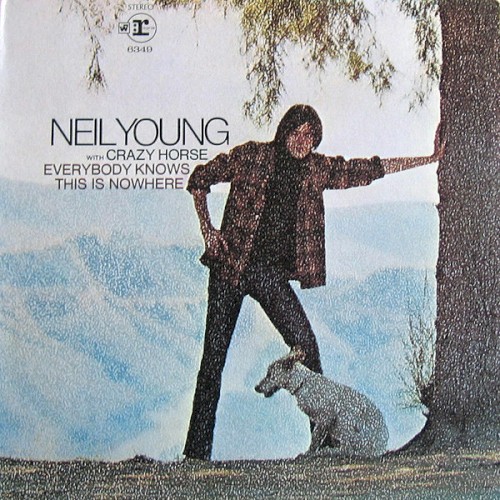Everybody Knows This Is Nowhere by Neil Young