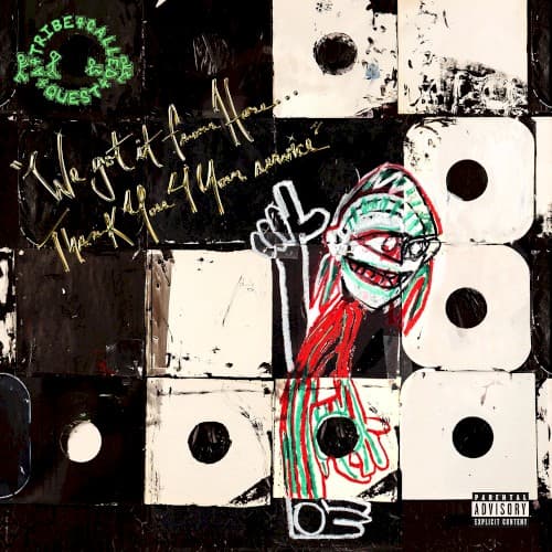 We Got It From Here… Thank You 4 Your Service by A Tribe Called Quest
