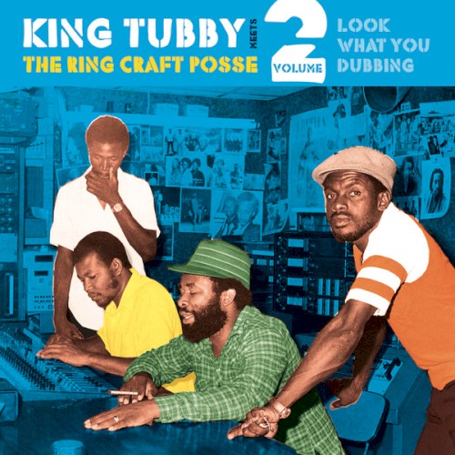 Look What You Dubbing (Volume 2) by King Tubby