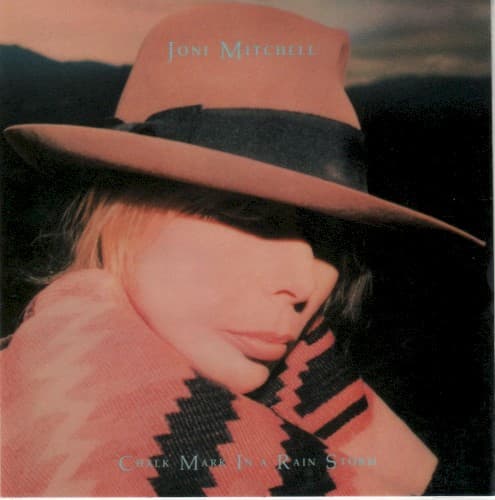 Chalk Mark in a Rain Storm by Joni Mitchell