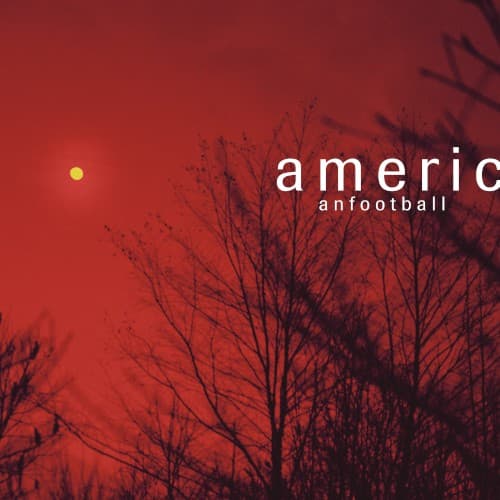 American Football by American Football