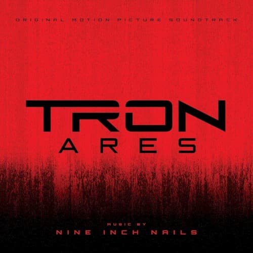 TRON: Ares: Original Motion Picture Soundtrack by Nine Inch Nails