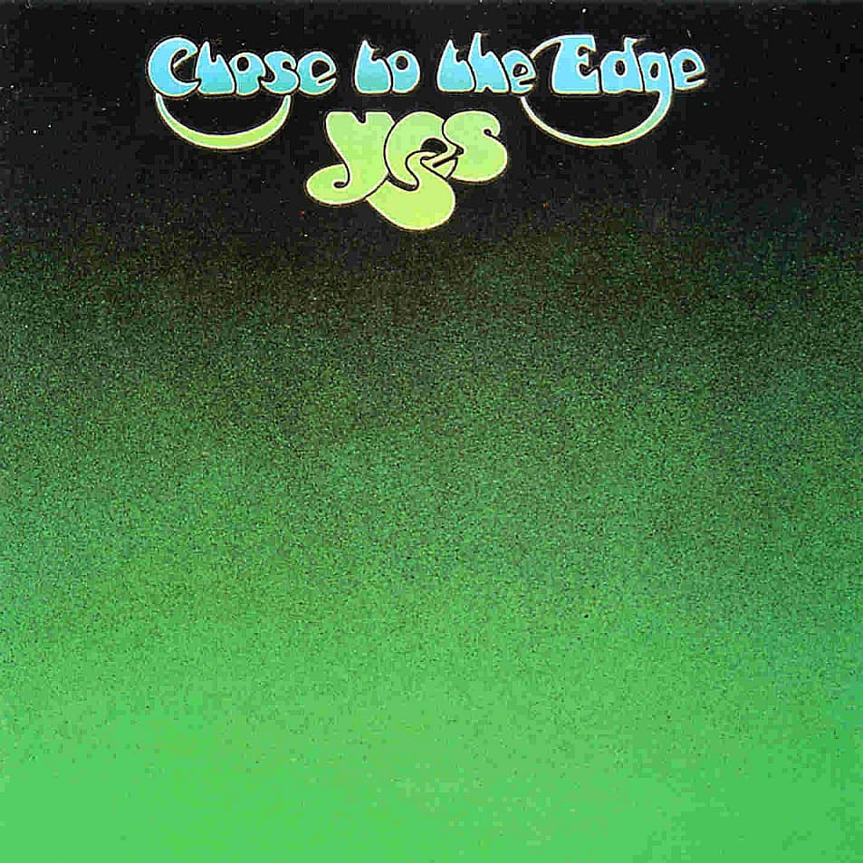 Close to the Edge by Yes