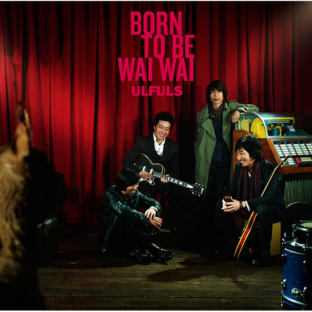 Born to be wai wai by ウルフルズ