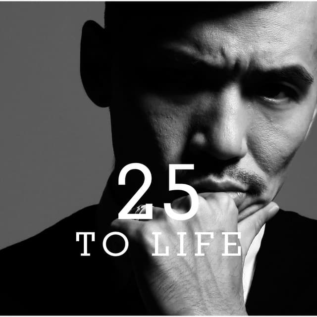 25 TO LIFE