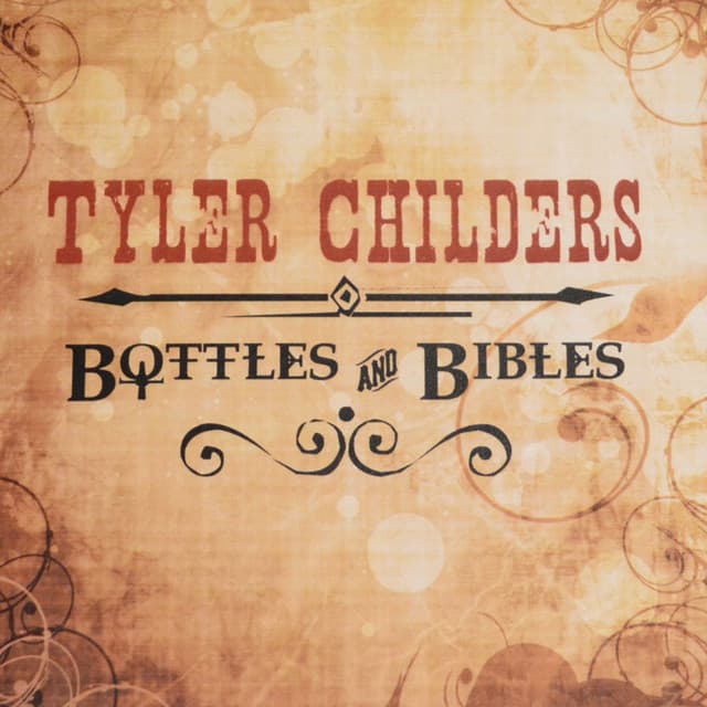 Bottles and Bibles by Tyler Childers