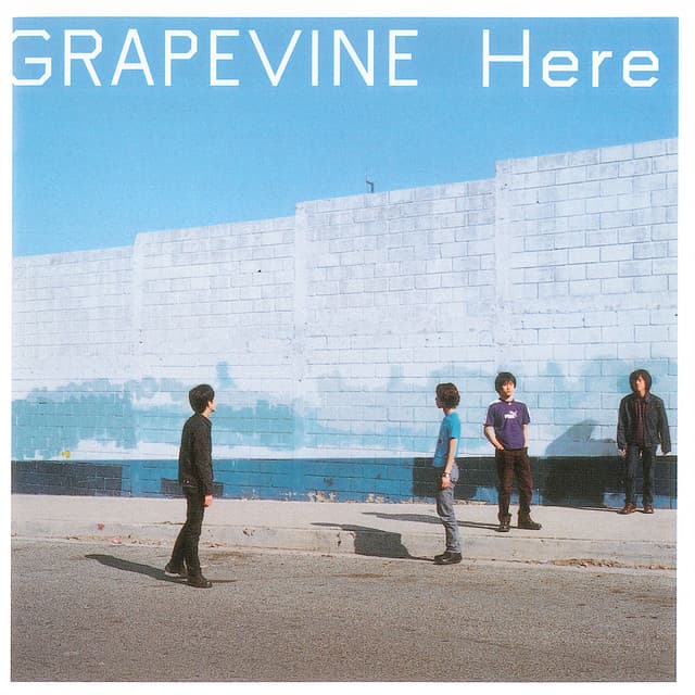 Here by GRAPEVINE