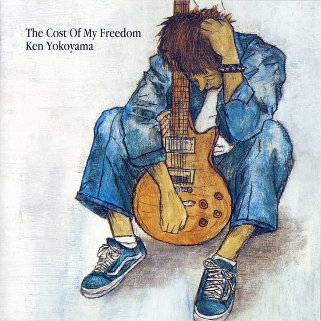 The Cost Of My Freedom by 横山健