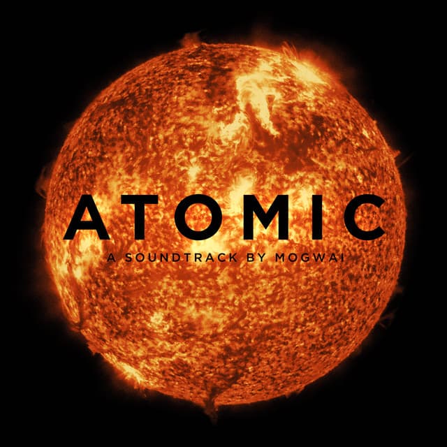 Atomic by Mogwai